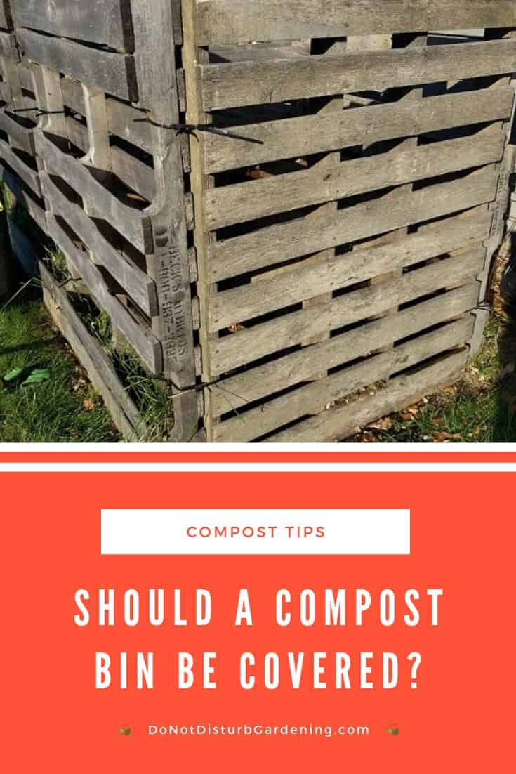 Should a Compost Bin Be Covered? Tips for Containing Compost Do Not