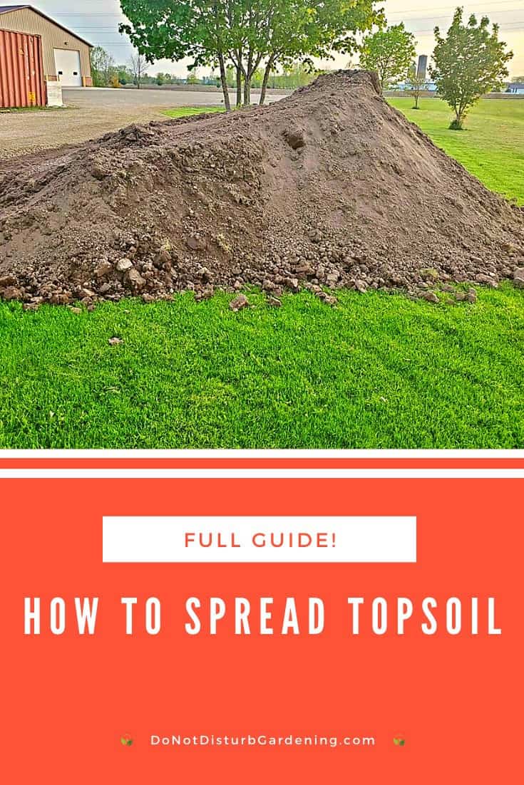 How to Spread Topsoil (1) Do Not Disturb Gardening