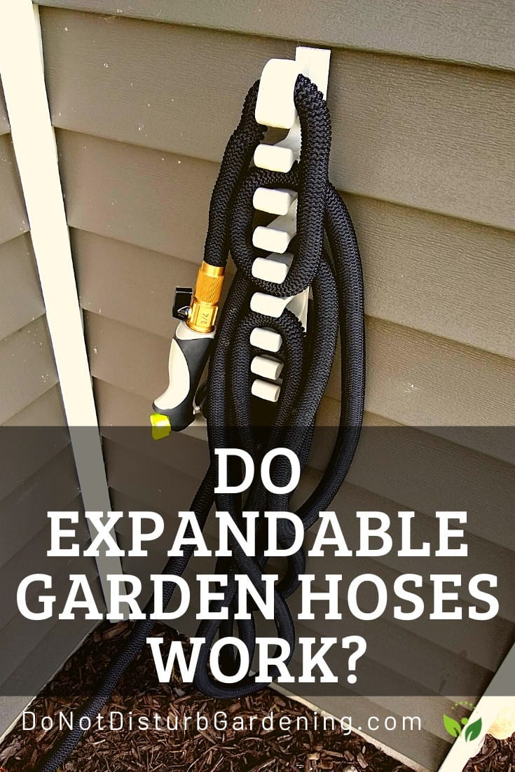 Do Expandable Garden Hoses Work? Do Not Disturb Gardening